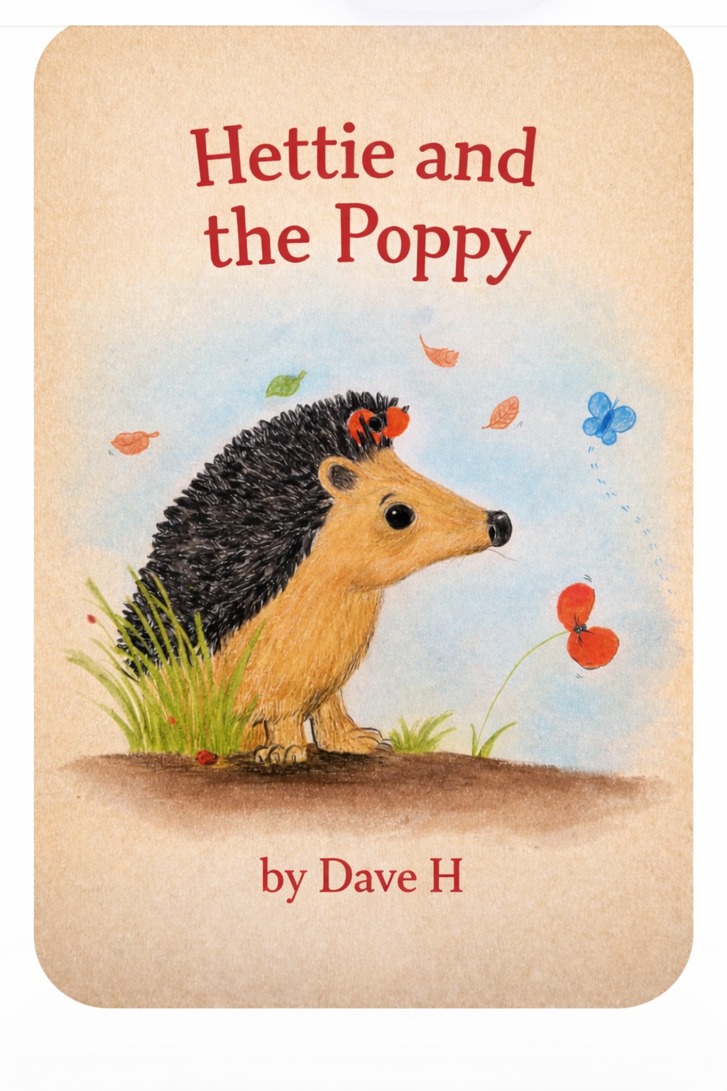 Pre-oder exclusive deluxe launch edition hardback book 'Hettie and the Poppy'